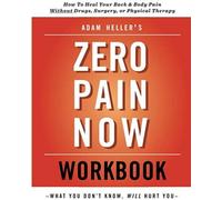 Adam Hellers Zero Pain Now Wor