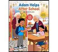 Adam Helps After School: Ramadan Story with Activities, Nasheed, and Audio Story for Kids