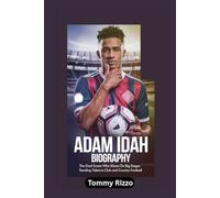 ADAM IDAH BIOGRAPHY: The Goal Scorer Who Shines on Big Stages - Trending Talent in Club and Country Football