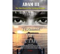 Adam Iii (Testament From Utah) (Adam (Part Ii) : Bangkok I'm In Love)