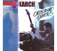 Adam Karch - Crossroad Diaries
