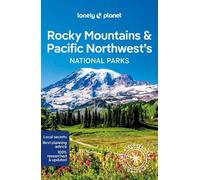 Lonely Planet – Rocky Mountains & Pacific Northwest's National Parks – 1re édition – anglais