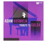 Adam Kośmieja - Tribute to Gulda