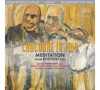 Adam Kostecki - J.S. Bach: Chaconne In Two - Meditation [Compact Discs]