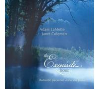 Adam Lamotte & Janet Coleman - Exquisite Hour