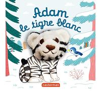 Adam, le tigre blanc: Livre marionnette pour bébé - dès 3 mois