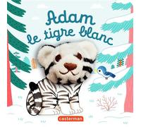 Adam, le tigre blanc: Livre marionnette pour bébé - dès 3 mois