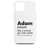 Adam Like A Normal Guy Only Cooler Legend King Prénom Coque pour iPhone 13