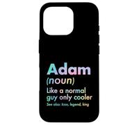 Adam Like A Normal Guy Only Cooler Legend King Prénom Coque pour iPhone 16 Pro