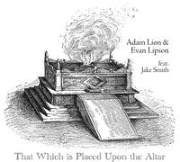 Lion, Adam - That Which Is Placed Upon the Altar