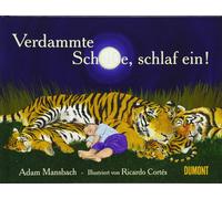 Adam Mansbach Ricardo Cortés Jo Lendle Verdammte Scheiße, schlaf ein (Relié)