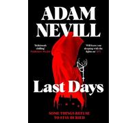 Adam Nevill Last Days (Poche) (PRESALE 2025-11-06)