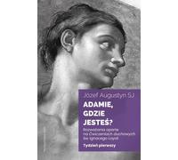 Adam, où es-tu ? Première semaine