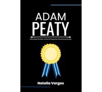 ADAM PEATY: Overcoming The Water: A Story Of Facing Fear And Achieving Success.