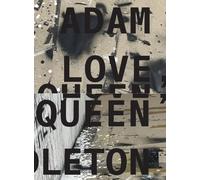 Adam Pendleton Love, Queen /anglais