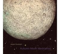 Adam Rudolph Autumn Moon Meditation (CD)