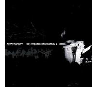 Adam Rudolph - Go : Organic Orchestra : 1-with Saul Williams