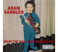 Adam Sandler - What The Hell Happened to Me