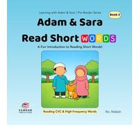Adam & Sara Read Short Words: A Fun Introduction to Reading Short Words