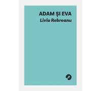 Adam si Eva - Liviu Rebreanu, Editie in limba romana