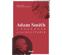 ADAM SMITH A TOULOUSE ET EN OCCITANIE