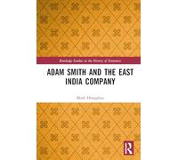 Adam Smith and the East India Company
