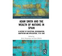 Adam Smith And The Wealth Of Nations In Spain