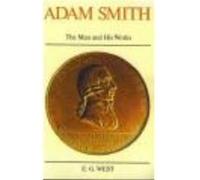 Adam Smith by E G West E. G. West (Auteur)