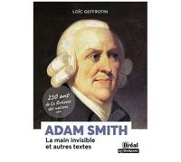 Adam Smith - La Main Invisible Et Autres Textes