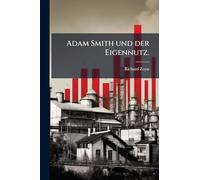 Adam Smith und der Eigennutz.