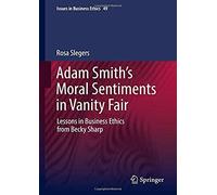 Adam Smith's Moral Sentiments In Vanity Fair