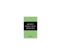Adam Smith's Sociability And The American Dream
