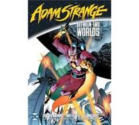 Adam Strange Between Two Worlds The Deluxe Edition by Andy Diggle Andy Diggle (Auteur)