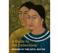 Adam Tessier Gillian Sh Museum of Fine Arts, Boston: A Guide to the Col (Poche)