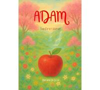 Adam - The First Human | Islamic kids book in English: Stories of the Prophets In islam