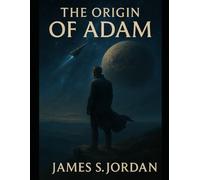 Adam the Immortal: The Last Memory of Earth