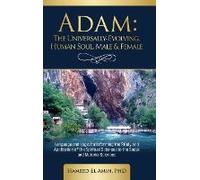 Adam, The Universally Evolving Human Soul, Male & Female