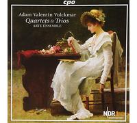 Adam Valentin Volckmar : Quatuors et Trios