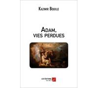 Adam, Vies Perdues