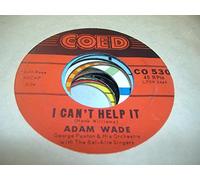 ADAM WADE - ADAM WADE 45 RPM I Had The Craziest Dream / I Can't Help It