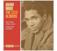 Adam Wade - The Coed Albums: And Then Came Adam / Adam And Evening [Cd]