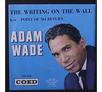 ADAM WADE - the writing on the wall 45 rpm single