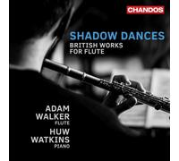 NAXOS – Shadow Dances – British Works for Flûte
