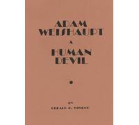 Adam Weishaupt: A Human Devil