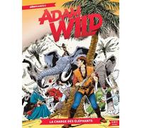 Adam Wild – Tome 2 – La charge des éléphants – Broché – Alter Comics