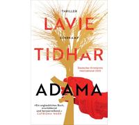 Adama: Thriller | Eine Geschichte Israels, die so noch nie erzählt wurde | Vom Autor des preisgekrönten Thrillers 'Maror' | Deutscher Krimipreis 2025