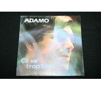 Adamo - Ca va trop bien / SP 45T 7"