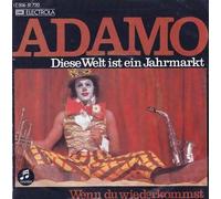 ADAMO - Diese Welt ist ein Jahrmarkt / Wenn du wiederkommst / 1C 006-81 720