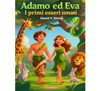 Adamo ed Eva: I Primi Esseri Umani