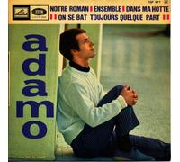 ADAMO - NOTRE ROMAN/ENSEMBLE/DANS MA HOTTE/ON SE BAT TOUJOURS QUELQUE PART.